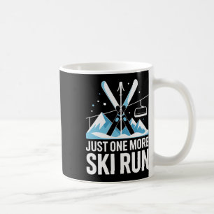 Taza De Café Solo una carrera de esquí más Esquí alpino Montaña