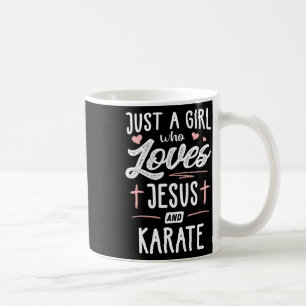 Taza De Café Sólo Una Chica Que Ama A Jesús Y Karate A Las Muje
