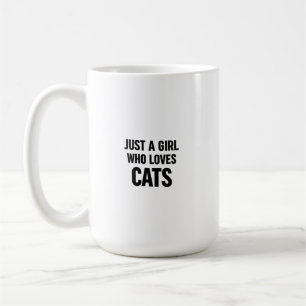 Taza De Café Solo una chica que ama a los gatos – Minimalismo a