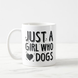 Taza De Café Sólo Una Chica Que Ama A Los Perros