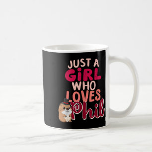 Taza De Café Solo una chica que ama a Phil Divertido Feliz Día