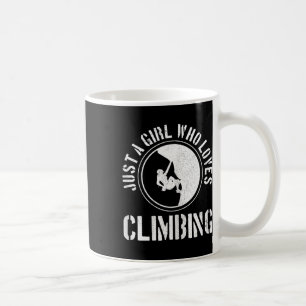 Taza De Café Solo una chica que ama escalar Funny Rock Climber
