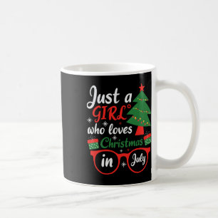 Taza De Café Solo una chica que ama la Navidad en julio