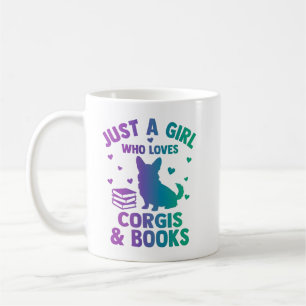 Taza De Café Solo una chica que ama los corgis y los libros,