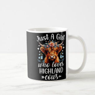 Taza De Café Solo Una Chica Que Ama Vacas Highland Escocesas Hi