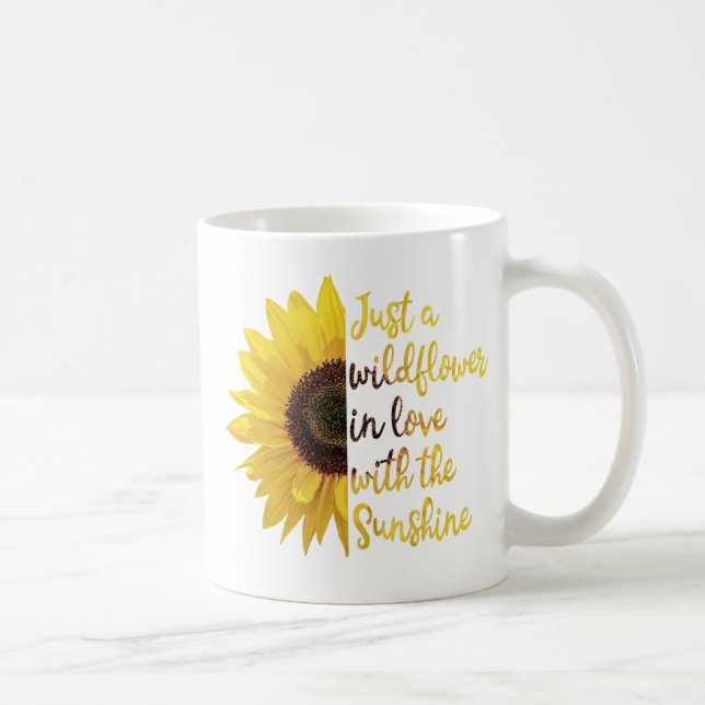 Taza De Café Sólo una flor silvestre enamorada del sol (Derecha)