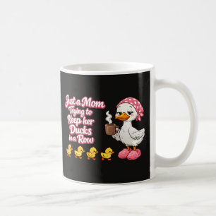 Taza De Café Solo una mamá tratando de mantener a sus patos en