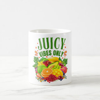 Taza De Café Sólo Vibraciones Jugosas: Frutas Frescas y Vida Sa