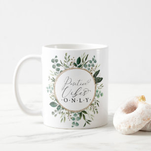 Taza De Café Sólo vibraciones positivas: estilo moderno de veg