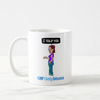 Taza De Café SóloMOMS