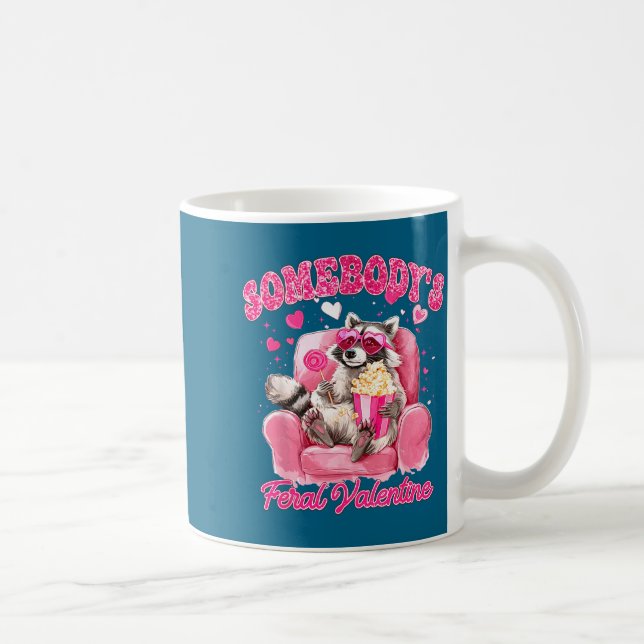 Taza De Café Somebody's Feral Valentine Cute Raccoon Xoxo Valen (Derecha)