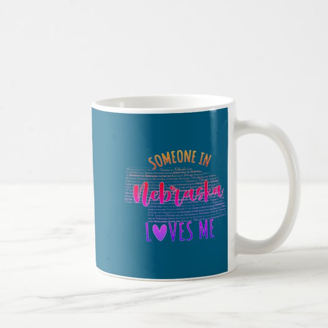 Taza De Café Someone In Nebraska Loves Me Map Baby  (Derecha)