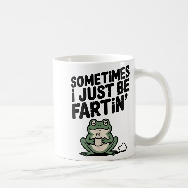 Taza De Café Sometimes I Just Be Farting Funny Meme Silly Frog  (Derecha)