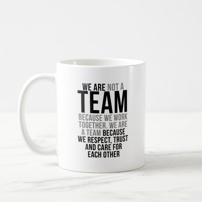 Taza De Café Somos Equipo Porque Respetamos, Confiamos Y Cuidam (Izquierda)