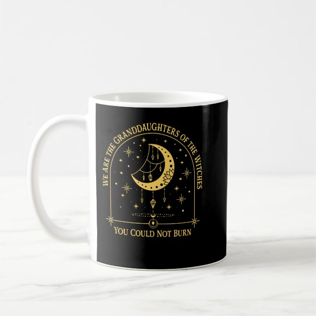 Taza De Café Somos las nietas de las brujas que podrías (Izquierda)
