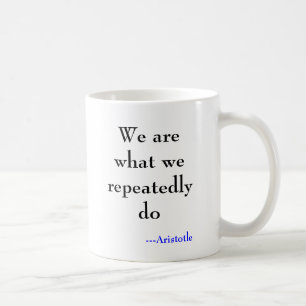 Taza De Café Somos lo que lo hacemos en varias ocasiones,