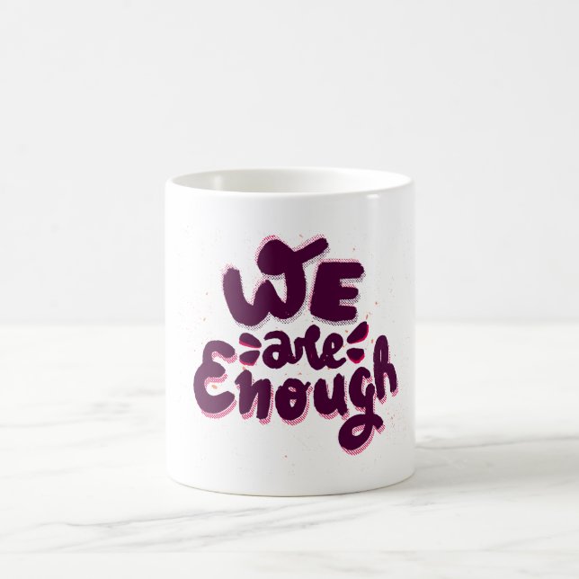 Taza De Café Somos Suficientes (Centro)