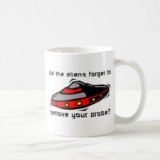 Taza De Café Sondeo Alien Funny Mug Insulto Humor (Derecha)