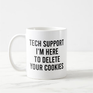 Taza De Café Soporte técnico estoy aquí para borrar tus cookies