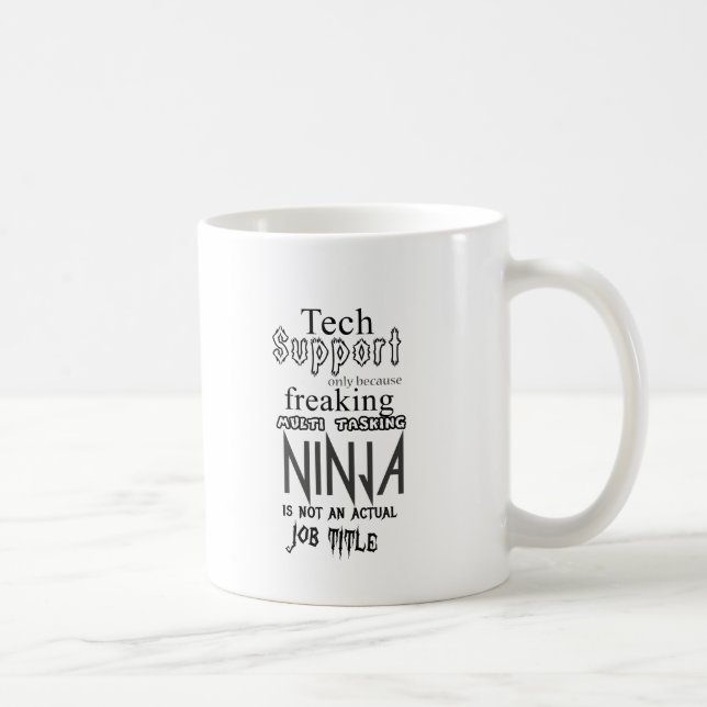 Taza De Café Soporte técnico Ninja (Derecha)