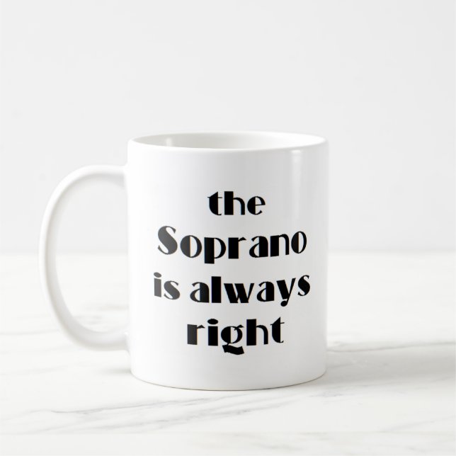 Taza De Café soprano siempre tiene razón (Izquierda)