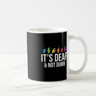 Taza De Café Sordera no es tonta, sordera, conciencia de ASL Aw