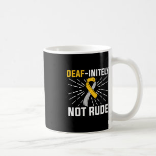 Taza De Café Sordo-indefinidamente No Es Malo. Sordo en lenguaj