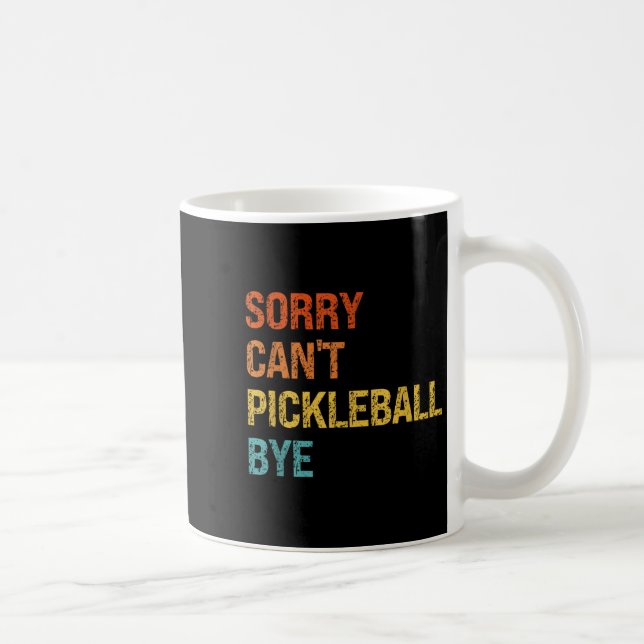 Taza De Café Sorry Cant Ckleball Bye Sarcastic Ckleball Player  (Derecha)
