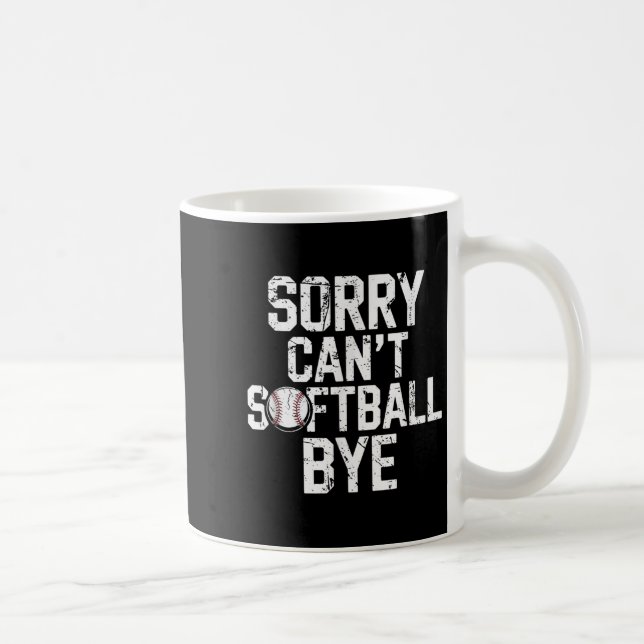 Taza De Café Sorry Can't Softball Bye Softball Player Girls  (Derecha)