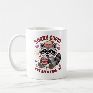 Taza De Café "Sorry Cupid, I've Been Feral" — Cute Raccoon 