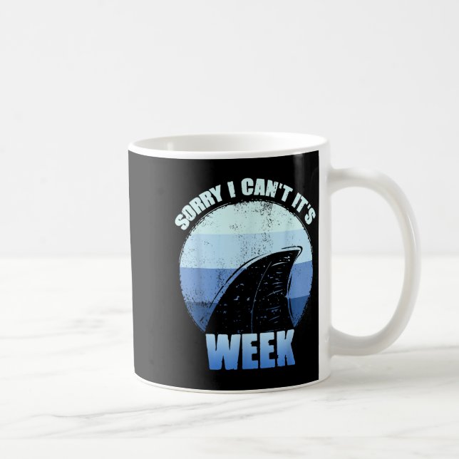 Taza De Café Sorry I Can't It's Week Funny Shark Gift  (Derecha)