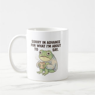 Taza De Café Sorry in Advance Frog Coffee Mug