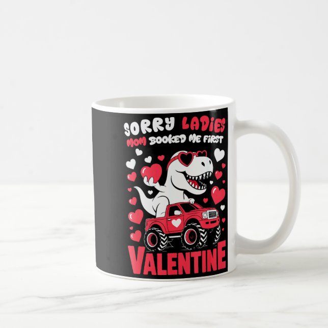 Taza De Café Sorry Valentine Ladies Mom Booked Me First  (Derecha)