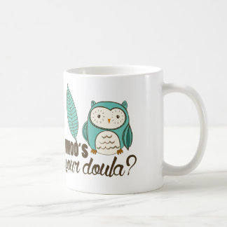 Taza De Café ¿SOTR whoo su doula? Drinkware
