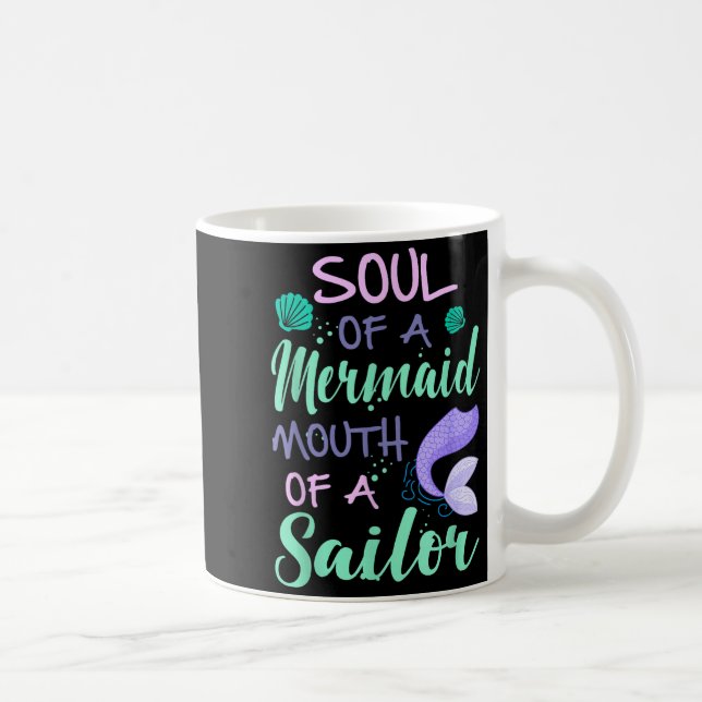Taza De Café Soul Of A Marmaid Mouth Of A Sailor - Funny Mermai (Derecha)