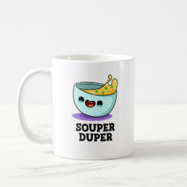 Taza De Café Souper Duper Funny Soul Pun