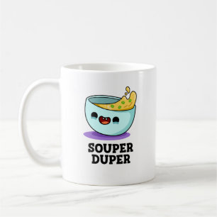 Taza De Café Souper Duper Funny Soul Pun