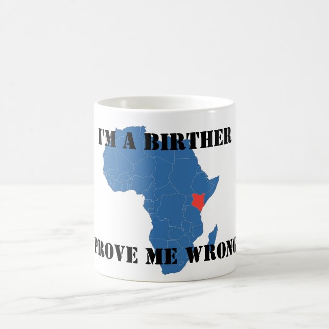Taza De Café Soy A BIRTHER, ME PRUEBO MAL (Centro)