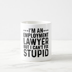 Taza De Café Soy abogada de empleo pero no puedo arreglar lo es