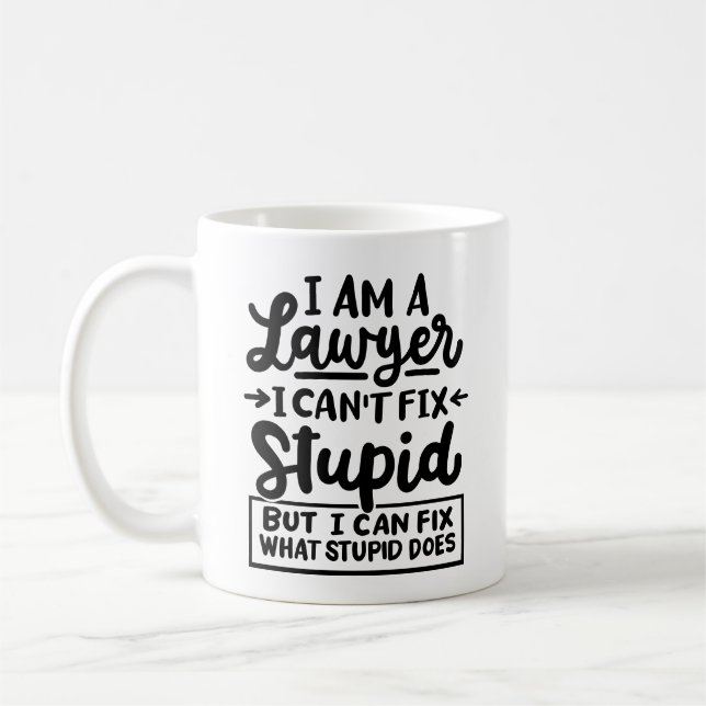 Taza De Café "Soy abogado, no puedo arreglar estupideces. Pero  (Izquierda)