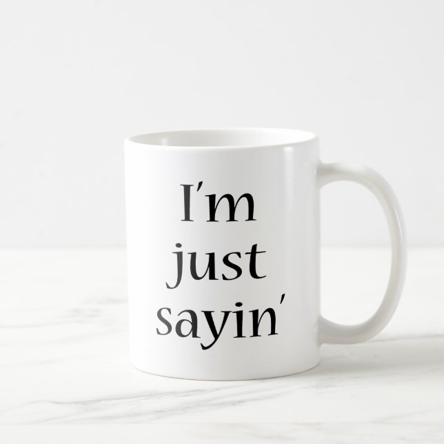 Taza De Café Soy apenas Sayin (Derecha)