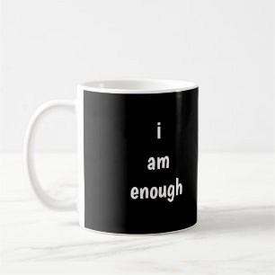 Taza De Café Soy bastante