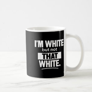 Taza De Café Soy blanco pero no tan blanco camisetas divertidas