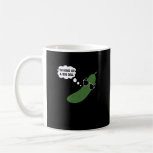 Taza De Café Soy Como Un Gran Dill Funny Pickle