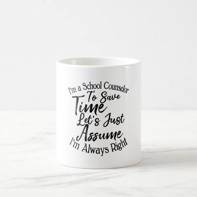 Taza De Café Soy consejero escolar para ahorrar tiempo (Centro)