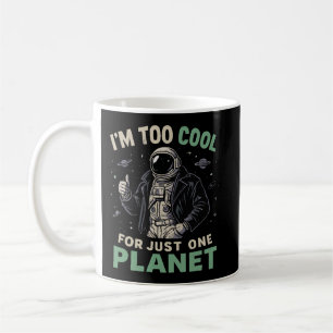 Taza De Café Soy demasiado genial para un solo planeta