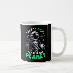 Taza De Café Soy demasiado genial para un solo planeta