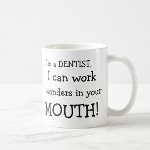 Taza De Café Soy DENTISTA, yo puedo trabajar, las maravillas en