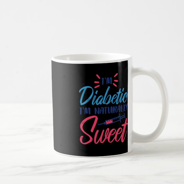 Taza De Café Soy Diabético Y Naturalmente Dulce (Derecha)