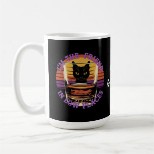 Taza De Café Soy el amigo en lugares bajos y una cita divertida